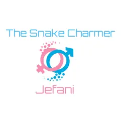 The Snake Charmer Song Lyrics