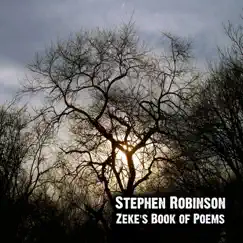 Zeke's Book of Poems by Stephen Robinson album reviews, ratings, credits
