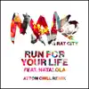 Run for Your Life (feat. Natalola) [Attom Chill Remix] song lyrics