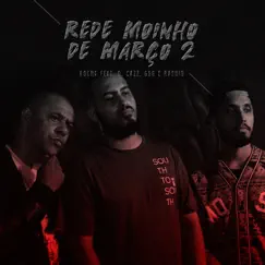 Rede Moinho de Março 2 (feat. D Cazz, GOG & Rashid) - Single by Rocha album reviews, ratings, credits