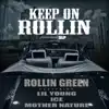 Keep on Rollin (feat. Lil Young, Ice & Mother Nature) - Single album lyrics, reviews, download