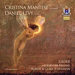 Brahms and the Schumanns: Lieder (Live) by Cristina Mantese & Daniel Levy album reviews, ratings, credits