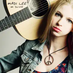 I'm Done - EP by Madi Lee album reviews, ratings, credits