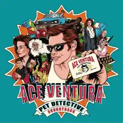 Ace Ventura Pet Detective (Original Motion Picture Soundtrack) by Various Artists album reviews, ratings, credits