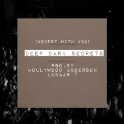Deep Dark Secrets (Honest With You) - Single by Hollywood Anderson album reviews, ratings, credits