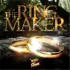 The Ring Maker album lyrics, reviews, download