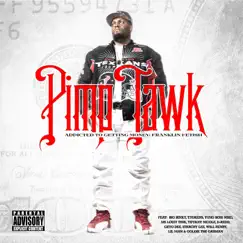 Addicted to Gettin' Money: Franklin Fetish by Pimptawk album reviews, ratings, credits