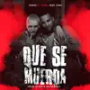 Que Se Muerda (feat. Lyan) - Single album lyrics, reviews, download