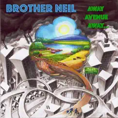 Away Avenue Away by Brother Neil album reviews, ratings, credits