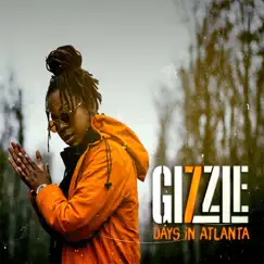 7 Days in Atlanta by Gizzle album reviews, ratings, credits