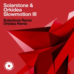 Slowmotion III - EP by Solarstone & Orkidea album reviews, ratings, credits