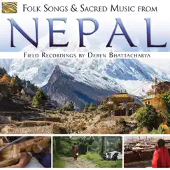 Folk Songs & Sacred Music from Nepal: Field Recordings by Deben Bhattacharya by Various Artists album reviews, ratings, credits
