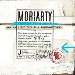 Gee Whiz But This Is a Lonesome Town by Moriarty album reviews, ratings, credits