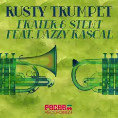 Rusty Trumpet (feat. Dazzy Rascal) - Single by Frater & Stent album reviews, ratings, credits