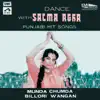 Dance with Salma Agha Punjabi Hit Songs album lyrics, reviews, download