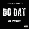 Do Dat (Do That) - Single album lyrics, reviews, download