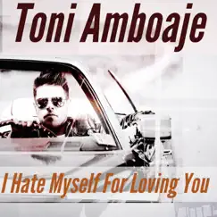 I Hate Myself for Loving You (Dan Thomas Instrumental) Song Lyrics