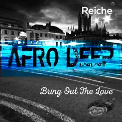 Bring Out the Love - Single by Reiche album reviews, ratings, credits