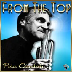 From the Top by Pete Candoli album reviews, ratings, credits