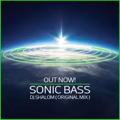 Sonic Bass - Single by DJ Shalom album reviews, ratings, credits