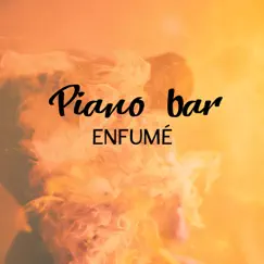 Piano bar enfumé by Instrumental Piano Music Zone album reviews, ratings, credits