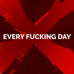 Every F*****g Day (feat. Arizona Zervas) - Single by Promoting Sounds album reviews, ratings, credits