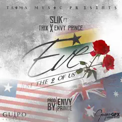 Eve (Just the 2 of Us) [feat. Envy Prince & Trix] - Single by Slik album reviews, ratings, credits