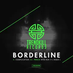 Who Run It (Borderline Remix) Song Lyrics