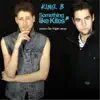 Dance the Night Away (feat. King. B) - Single album lyrics, reviews, download