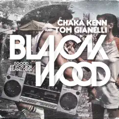 Black Wood - Single by Chaka Kenn & Tom Gianelli album reviews, ratings, credits