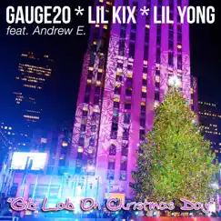 Gib Lab on Christmas Day (feat. Andrew E.) - Single by Gauge20, Lil Kix & Lil Yong album reviews, ratings, credits