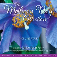 The Mother's Day Collection, Vol. 4 by Janice Kapp Perry, Lynne Perry Christofferson & Steven Kapp Perry album reviews, ratings, credits