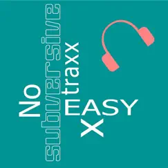 No Subversive Traxx - EP by Easy X album reviews, ratings, credits