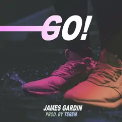 Go! - Single by James Gardin & Terem album reviews, ratings, credits