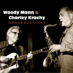 Conversations by Woody Mann & Charley Krachy album reviews, ratings, credits