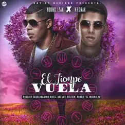 El Tiempo Vuela (feat. Kronak) Song Lyrics