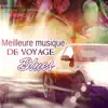 Meilleure musique de voyage - Blues (Relaxation et détente pendant le trip, Rouler avec la souri, Rocking pendant traversant de pays) album lyrics, reviews, download