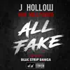 All Fake (feat. Blue Strip Banga) - Single album lyrics, reviews, download