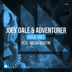 Rogue Ones (feat. Micah Martin) - Single by Joey Dale & Adventurer album reviews, ratings, credits