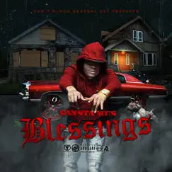 Blessings (feat. Blood Brothaz & Tae Money) Song Lyrics