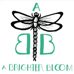 A Brighter Bloom - EP by A Brighter Bloom album reviews, ratings, credits
