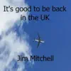 It's Good to Be Back in the Uk - Single album lyrics, reviews, download