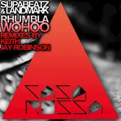 Rhumbla Wohoo (Remixes) - Single by Landmark & Supabeatz album reviews, ratings, credits