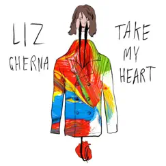 Take My Heart (Live Accoustic) - Single by Liz Gherna album reviews, ratings, credits