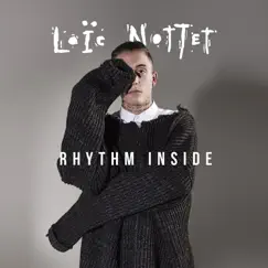 Rhythm Inside - Single by Loïc Nottet album reviews, ratings, credits