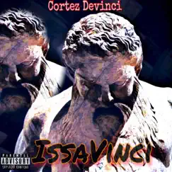IssaVinci - Single by Cortez Devinci album reviews, ratings, credits