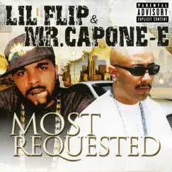 Most Requested by Lil' Flip & Mr. Capone-E album reviews, ratings, credits