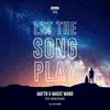 Let the Song Play (feat. Neisha Neshae) - Single album lyrics, reviews, download