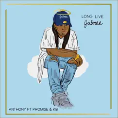 Long Live Jabree (feat. Promise Love & KB) - Single by Anthony album reviews, ratings, credits