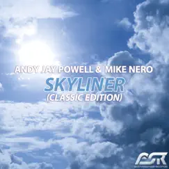 Skyliner (Classic Edition) [Remixes] by Andy Jay Powell & Mike Nero album reviews, ratings, credits